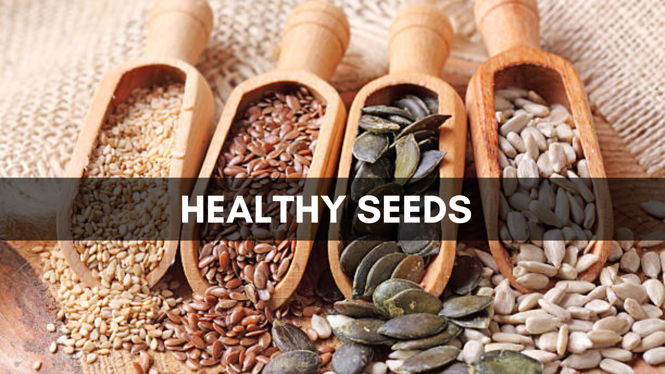healthy Seeds